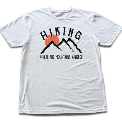 Hiking Where The Mountains Whisper T-shirt
