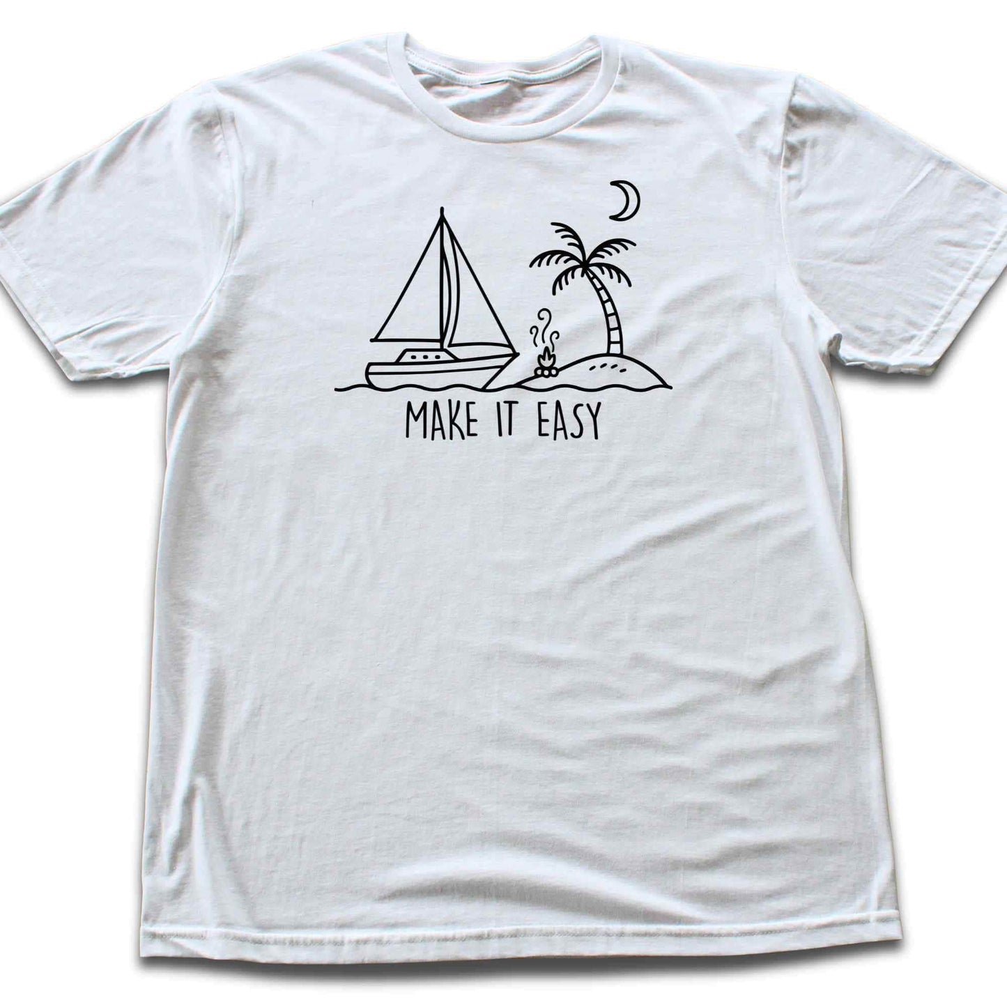 Make It Easy Boat T-shirt