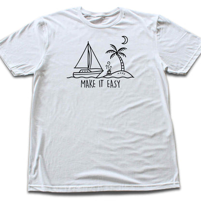 Make It Easy Boat T-shirt