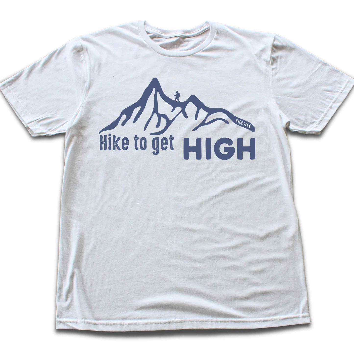 Hike to Get High T-shirt