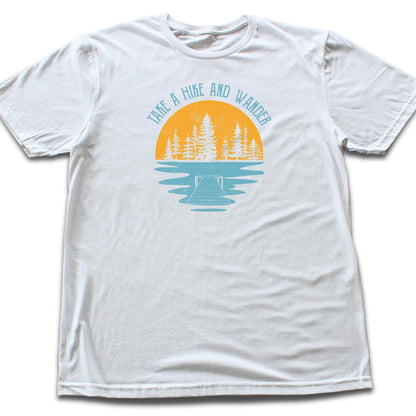 Take a Hike And Wander T-Shirt