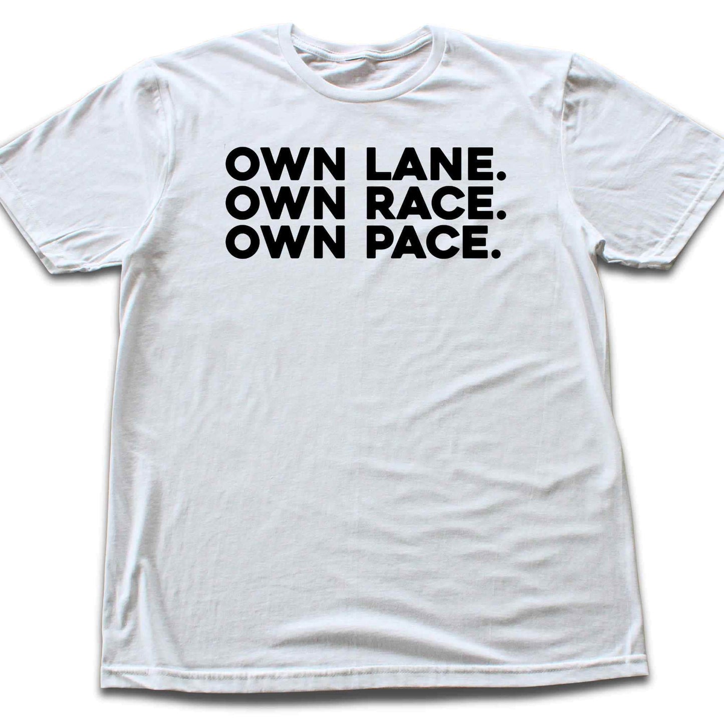 Own Lane, Own Race, Own Pace T-shirt