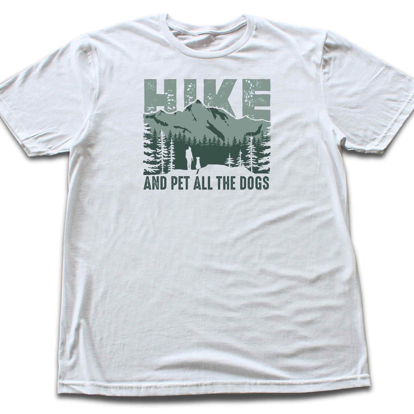 Hike And Pet The Dogs Mountain T-shirt
