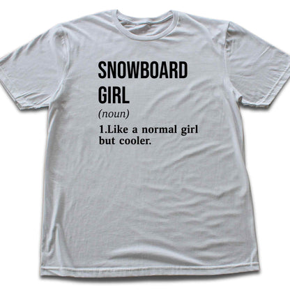 Snowboard Girl Definition T-shirt