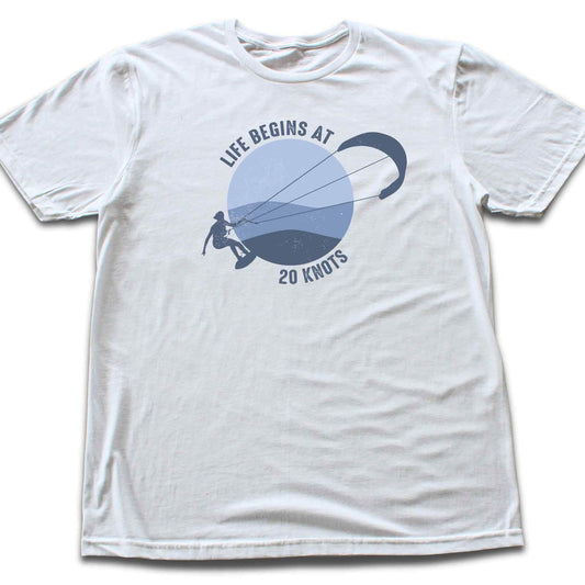 Life Begin at 20 Knots Kite T-shirt