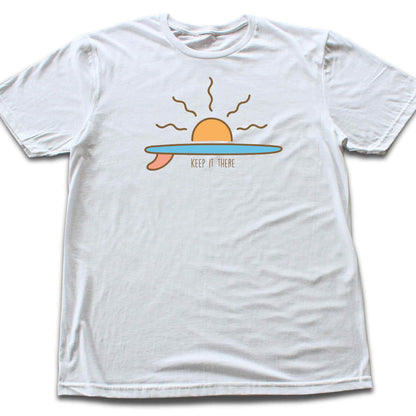 Keep It There Surf T-shirt