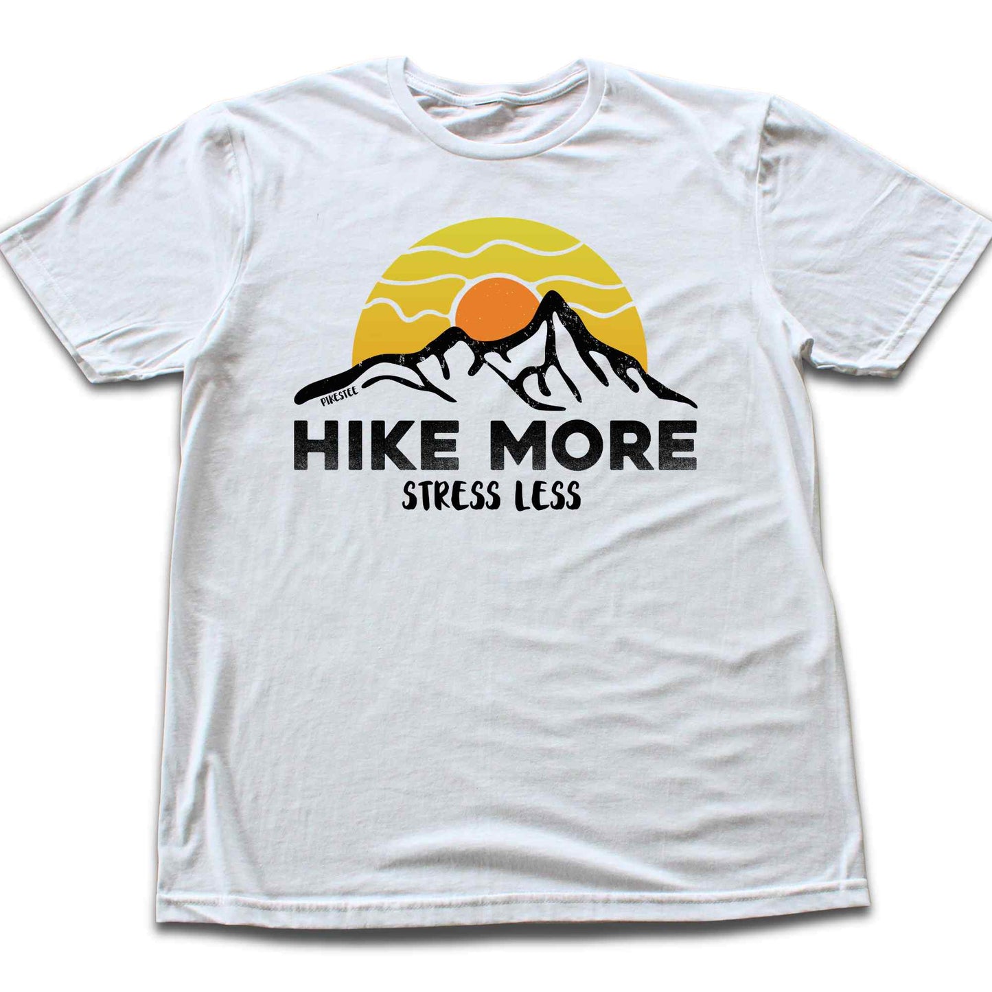 Hike More Stess Less T-shirt