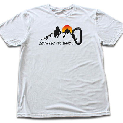 My Needs Are Simple Climbing T-shirt