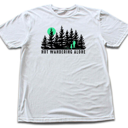 Not Wandering Alone T-shirt