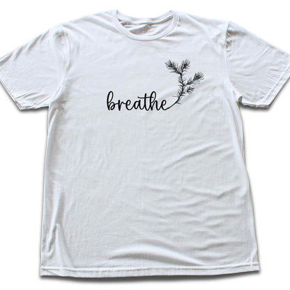 Breathe the Pine T-shirt