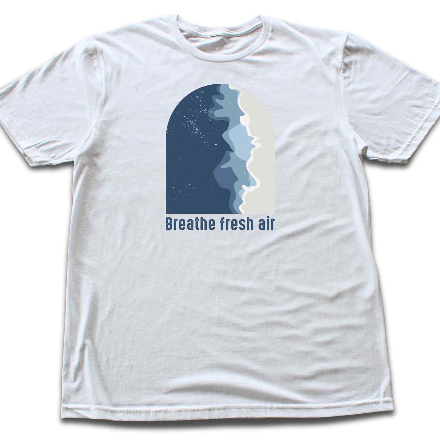 Breathe Fresh Air T-shirt