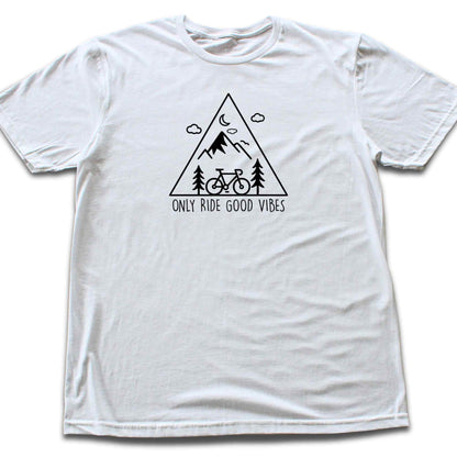 Only Ride Good Vibes T-shirt