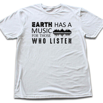 Earth Has a Music T-shirt