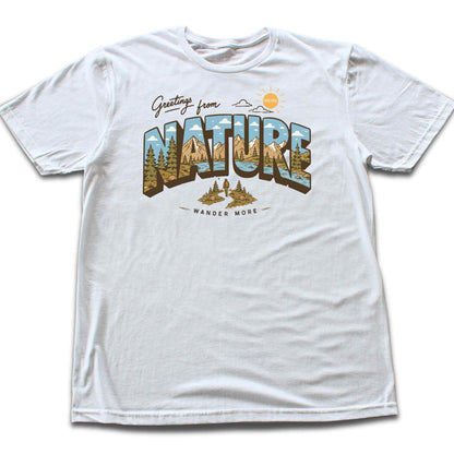 Greetings From Nature T-shirt