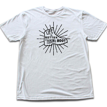 Life is better in Hiking Boots T-shirt