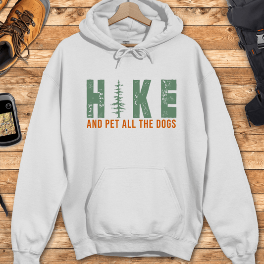 Hike And Pet All The Dogs  Hoodie