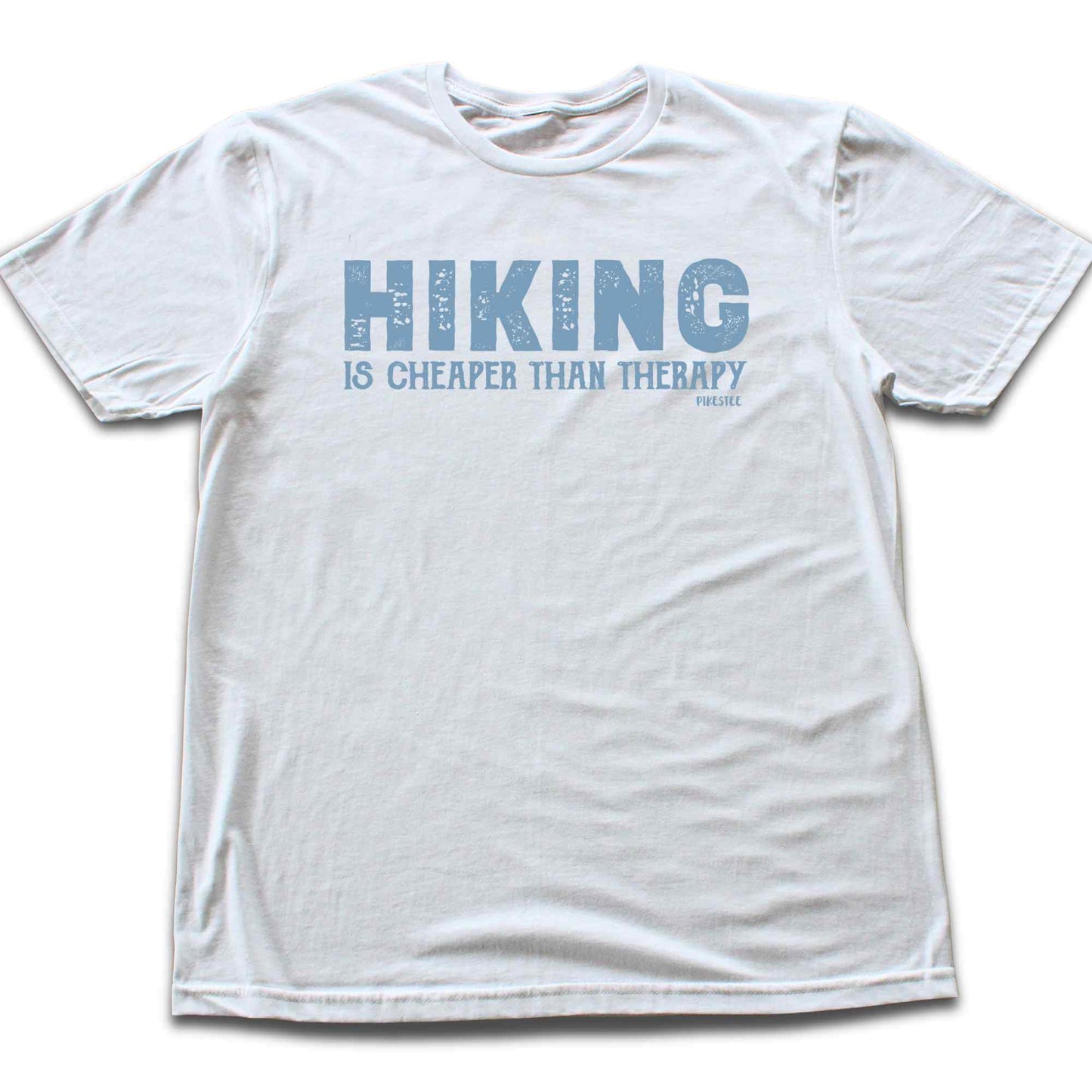 Hiking is Cheaper than therapy T-shirt