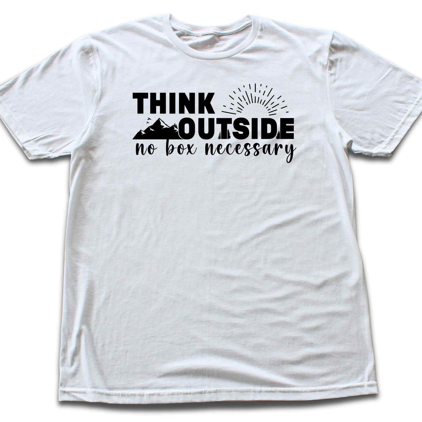 Think Outside, no box T-shirt