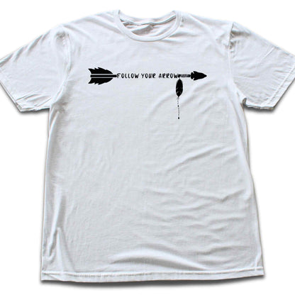 Follow Your Arrow T-shirt