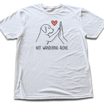 Not Wandering Alone T-shirt