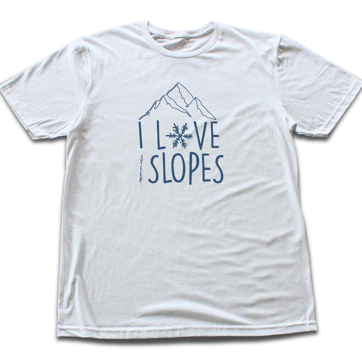 I Love Steep Slopes T-shirt