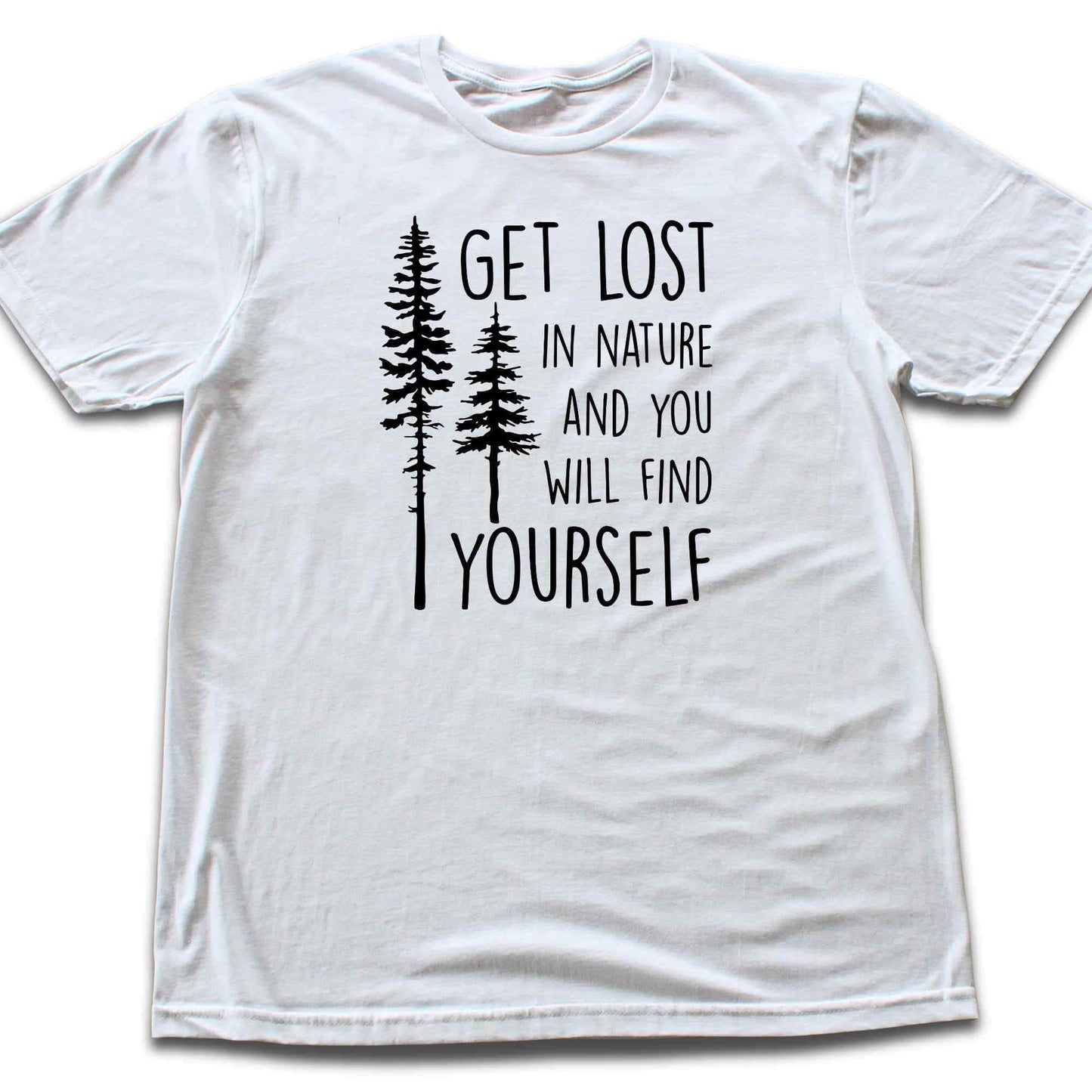 Get Lost In Nature T-shirt