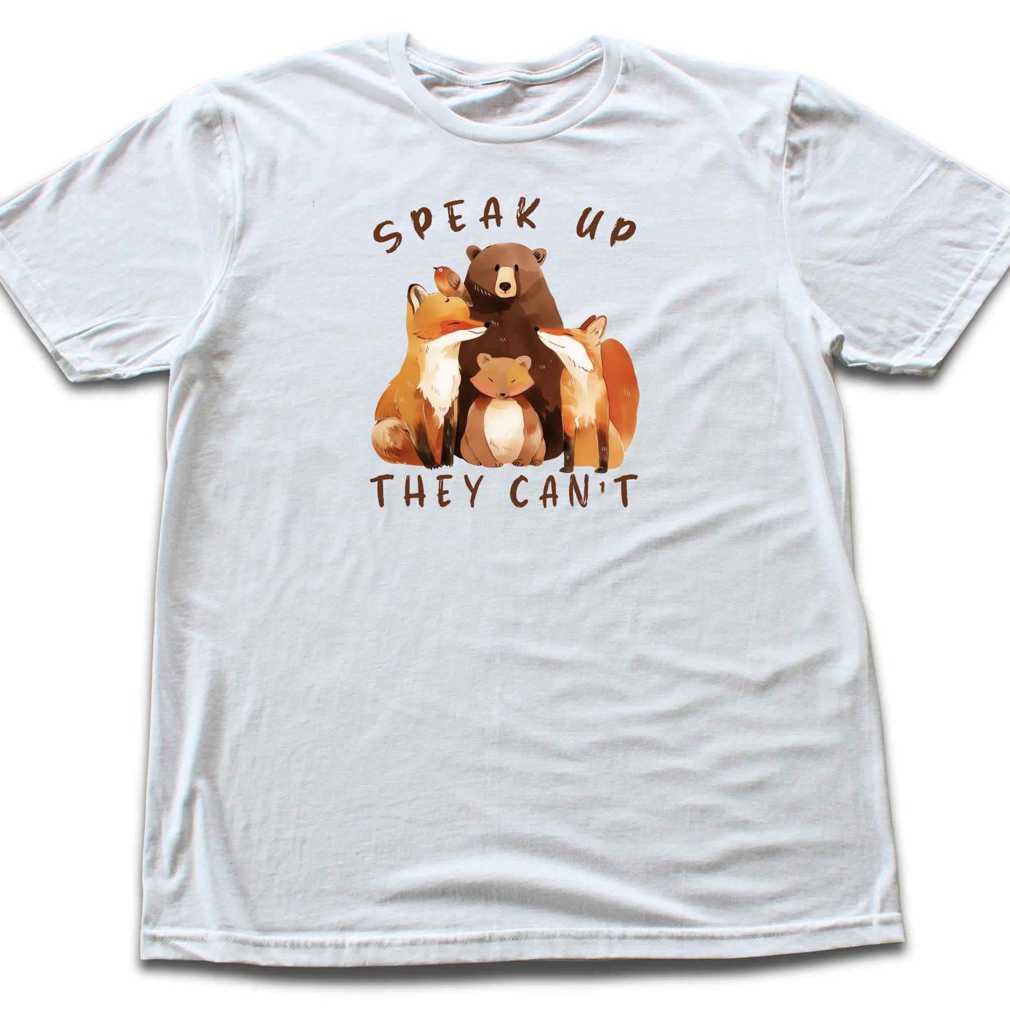 Speak up, They Can't T-shirt
