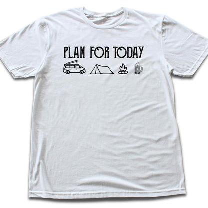 Plan For Today Van T-shirt