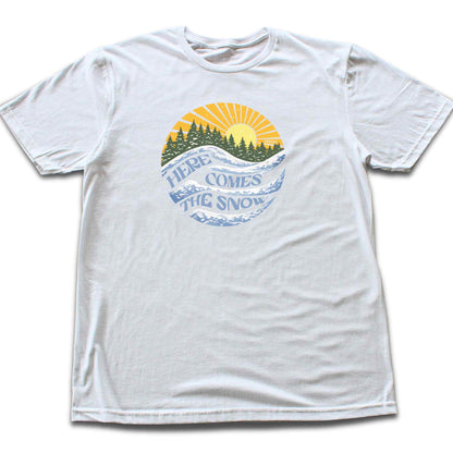 Here Come The Snow T-shirt