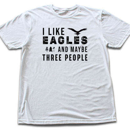 I like Eagle T-shirt
