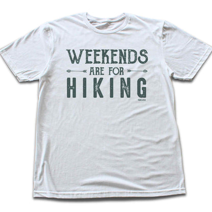Weekends Are For Hiking T-shirt
