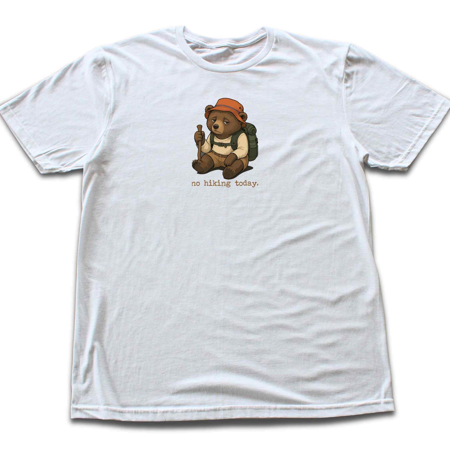 No Hiking Today Bear T-shirt