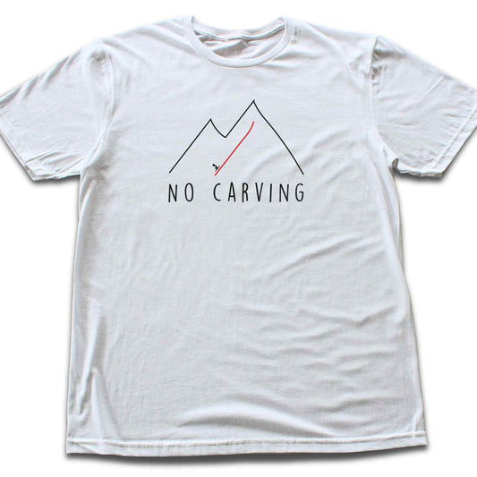 No Carving T-shirt