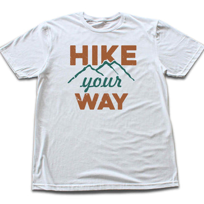 Hike Your Way T-shirt