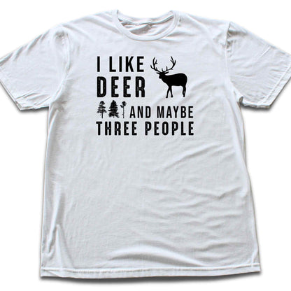 "I like Deer And Maybe Three People" Graphic T-shirt