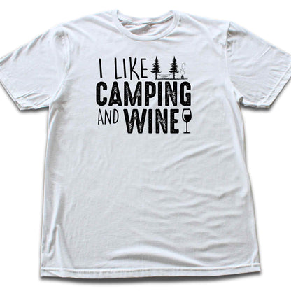 I like Camping And Wine T-shirt