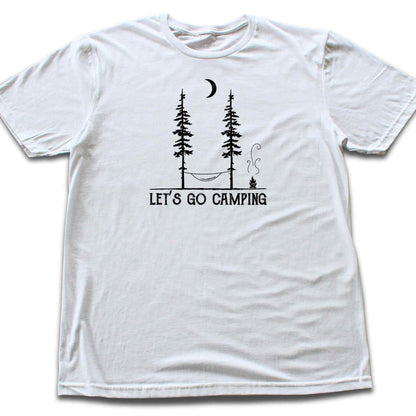 Let's Go Camping T-shirt