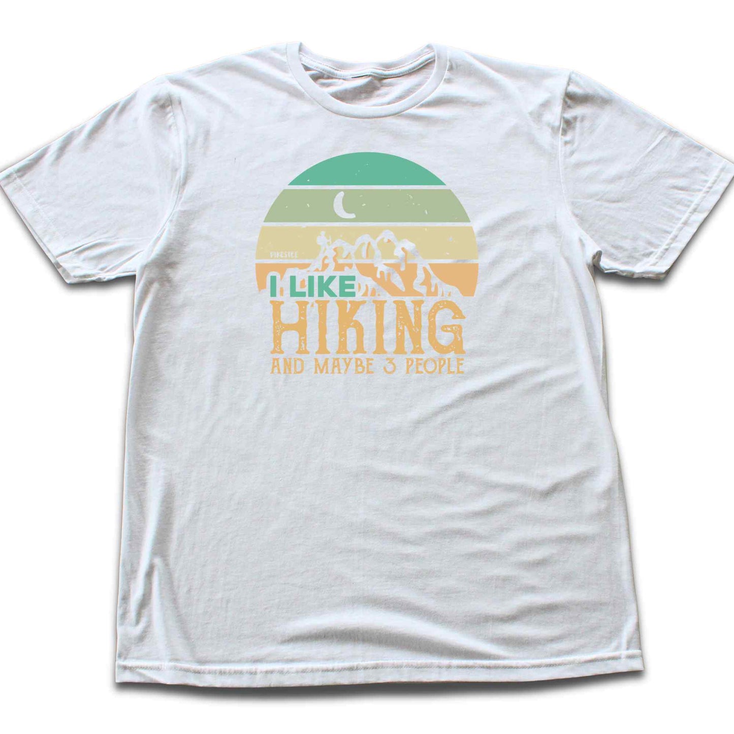 I like Hiking And Maybe Three People T-shirt