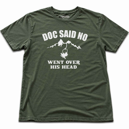 Doc Said No T-shirt - Military Green