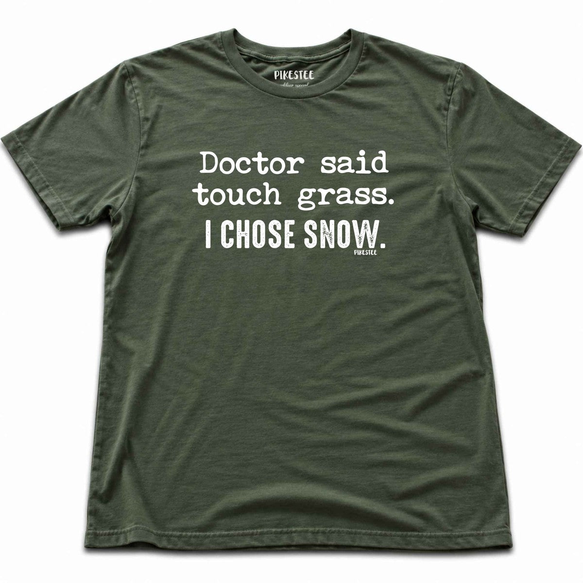 Doctor Said Snow T-shirt - Military Green