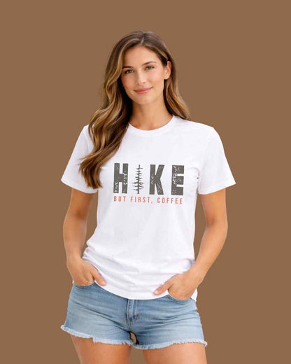 Hike, but first coffee T-shirt