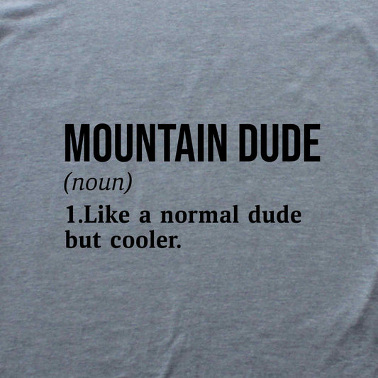 Mountain Dude T-shirt