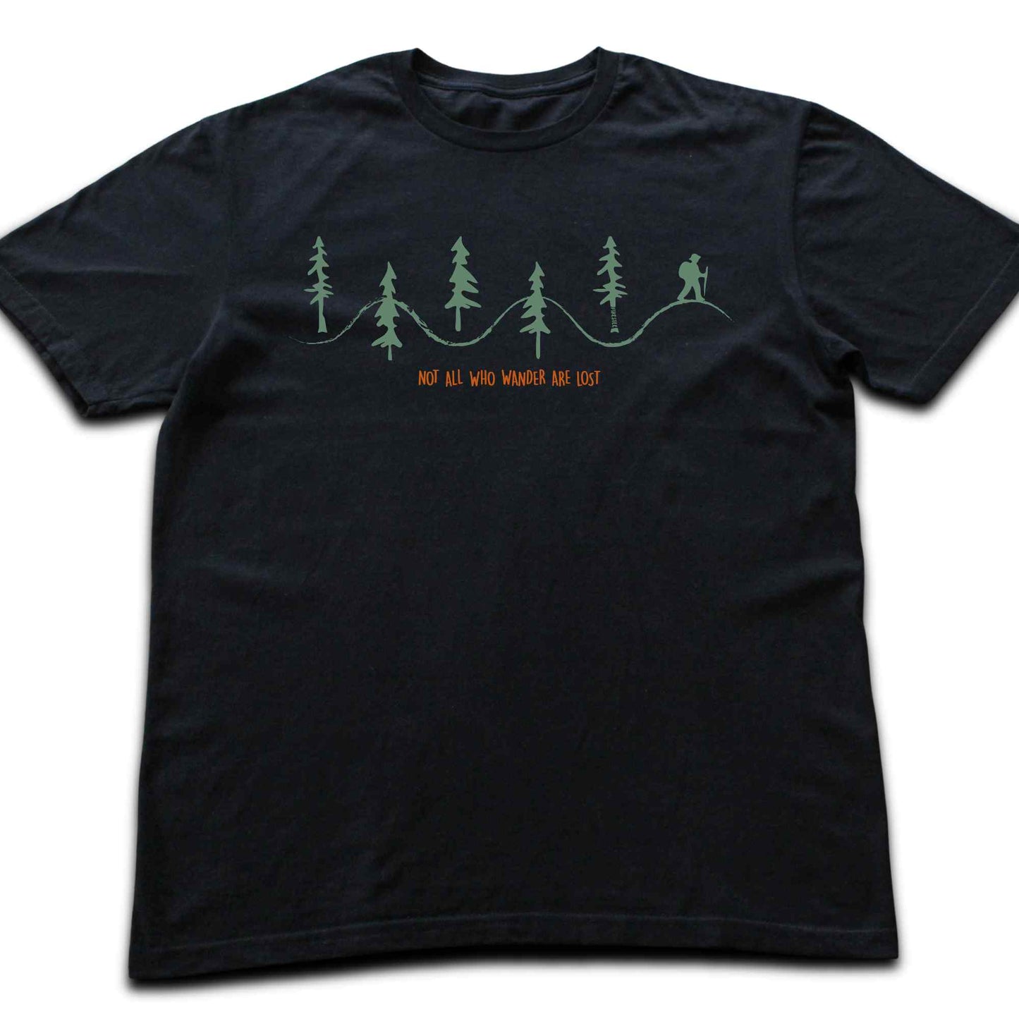 Not All Who Wander Are Lost T-shirt