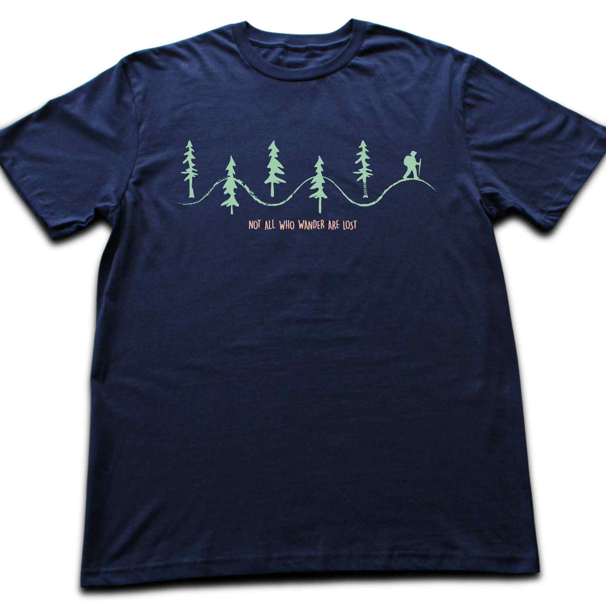 Not All Who Wander Are Lost T-shirt