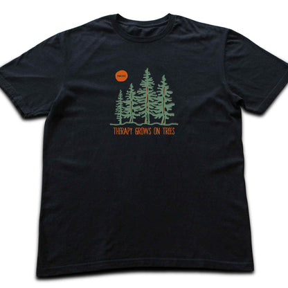 Therapy Grows On Trees T-shirt
