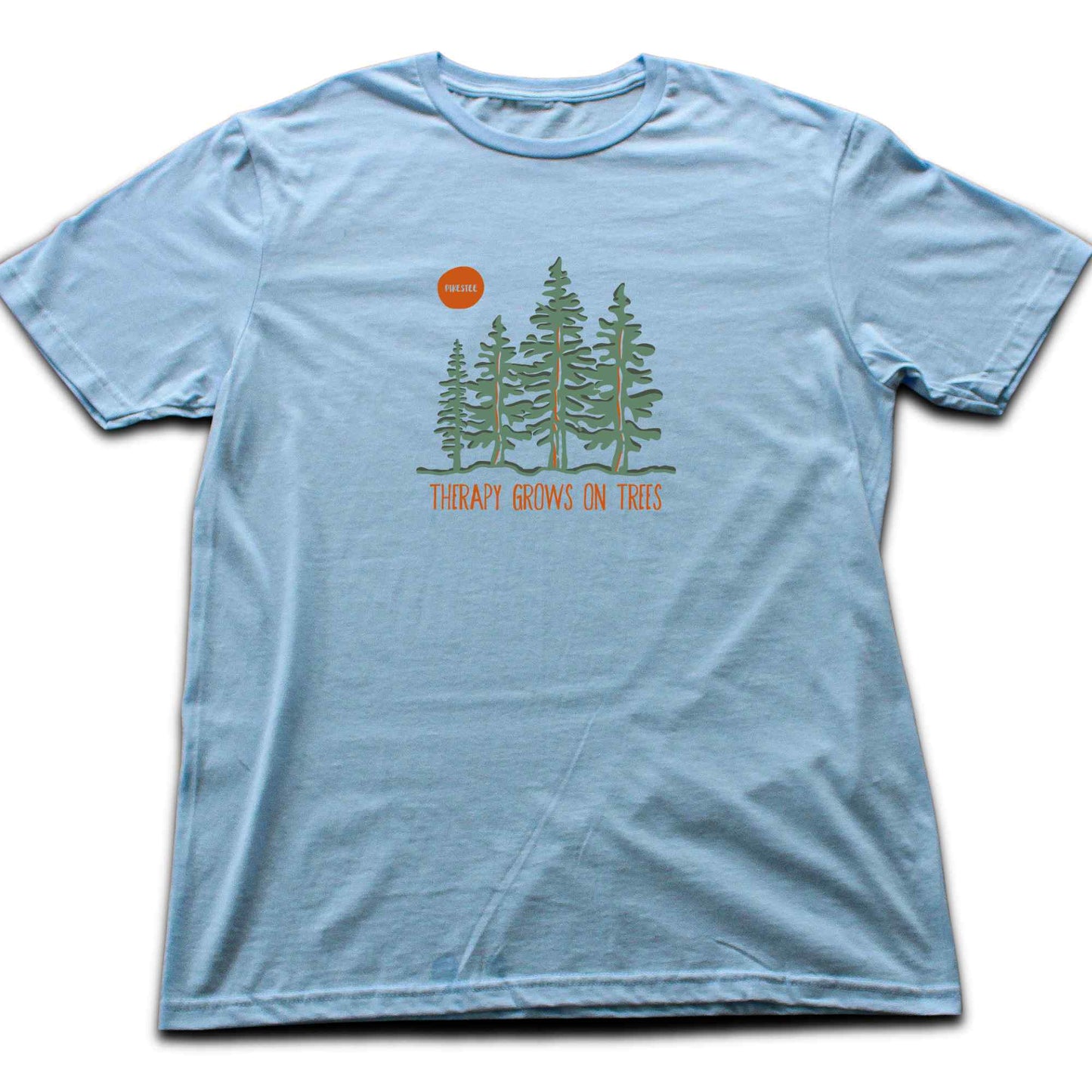 Therapy Grows On Trees T-shirt