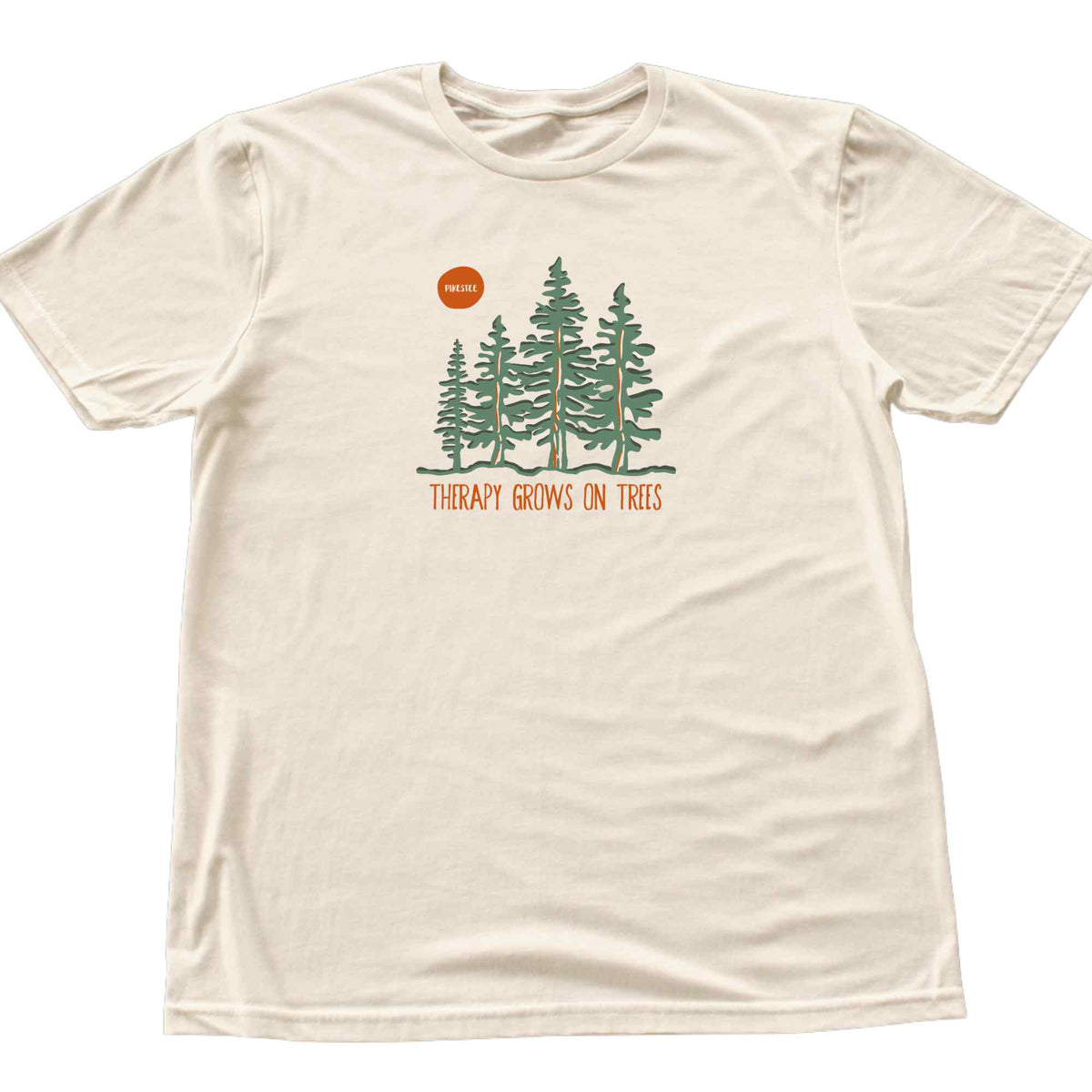 Therapy Grows On Trees T-shirt