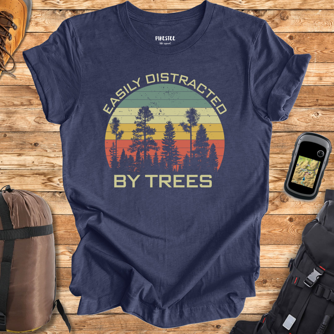 "Easily Distracted By Trees" graphic T-shirt