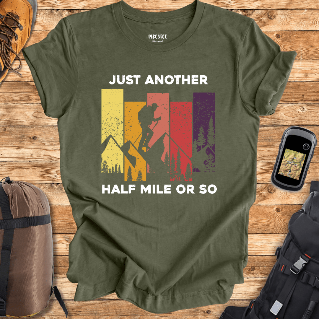 "Just Another Half Mile Or So" graphic T-shirt