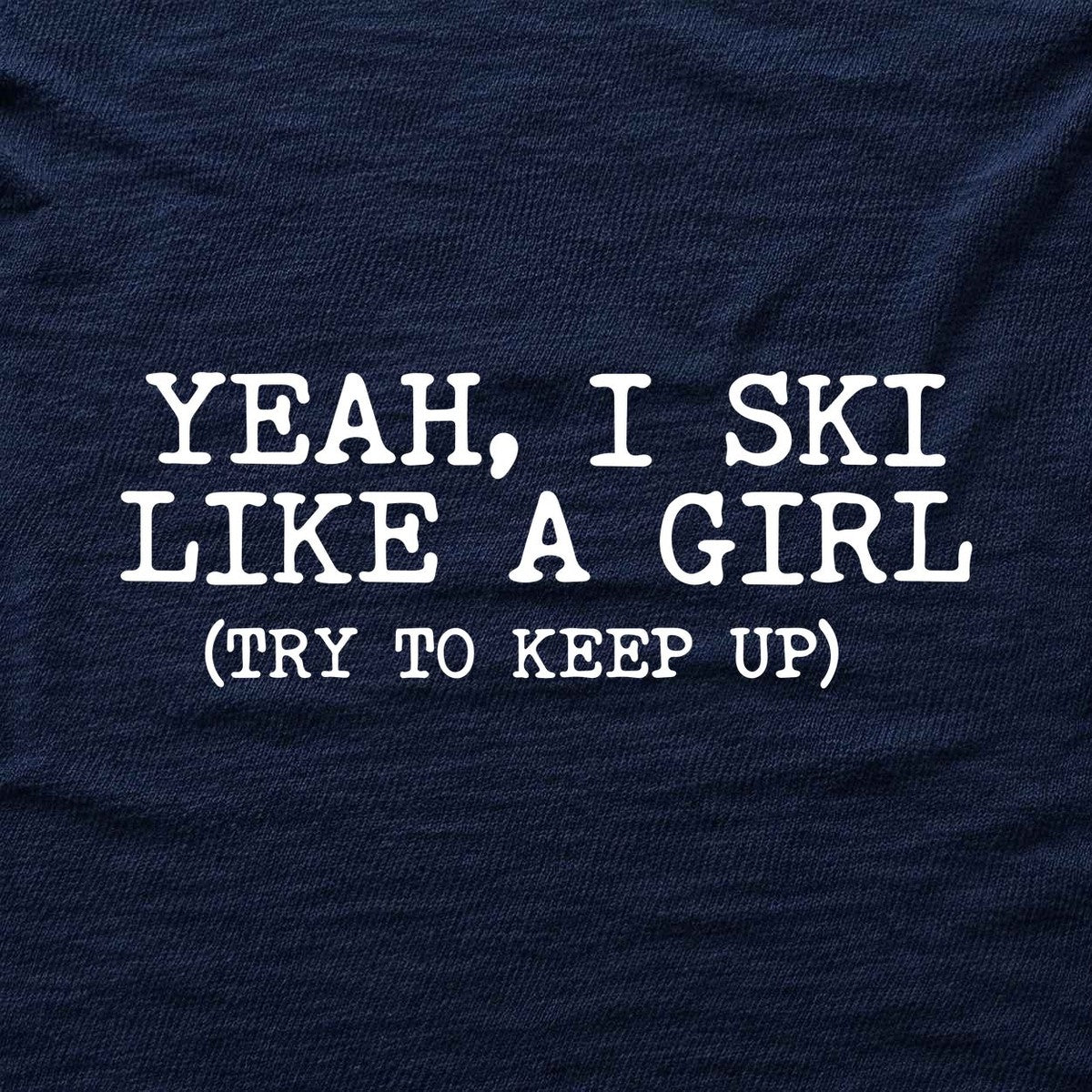 I Ski Like A Girl T-shirt - Navy - hero